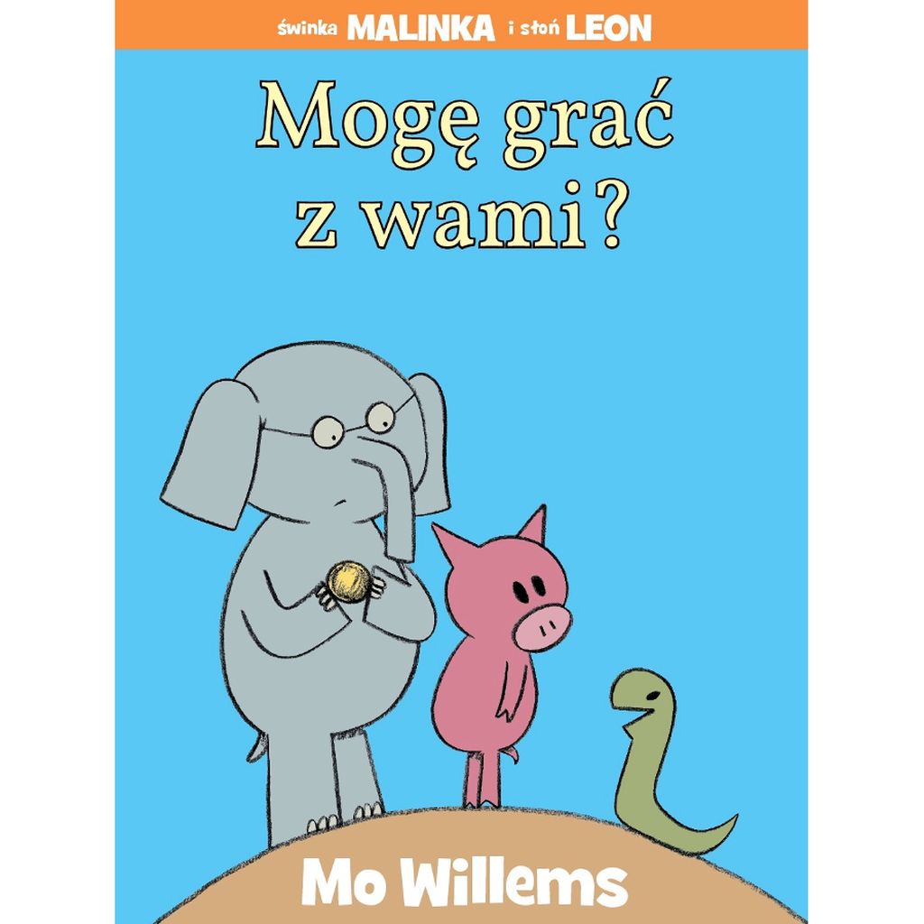 MOGĘ GRAĆ Z WAMI? – Mo Willems