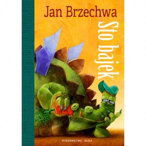 Sto bajek – Jan Brzechwa