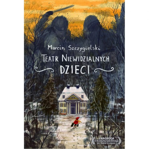 Teatr Niewidzialnych Dzieci – Marcin Szczygielski
