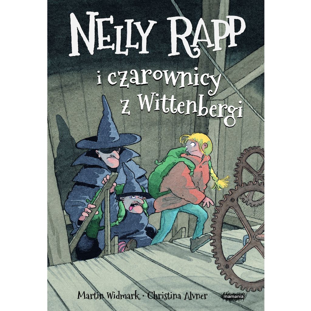 Nelly Rapp i czarownicy z Wittenbergi – Martin Widmark
