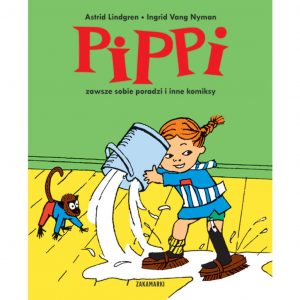 Pippi zawsze sobie poradzi i inne komiksy - Astrid Lindgren, Ingrid Vang Nyman