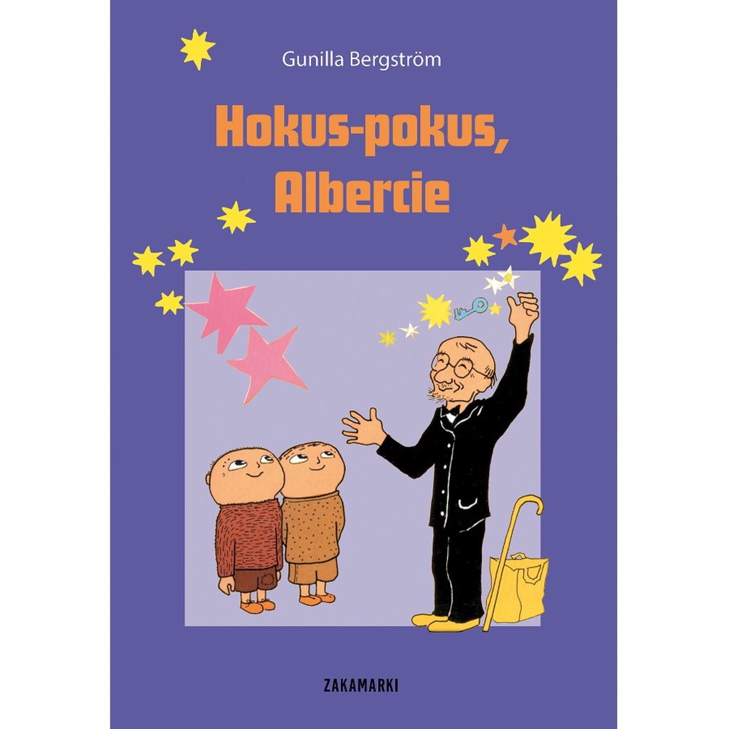 Hokus-pokus, Albercie – Gunilla Bergström