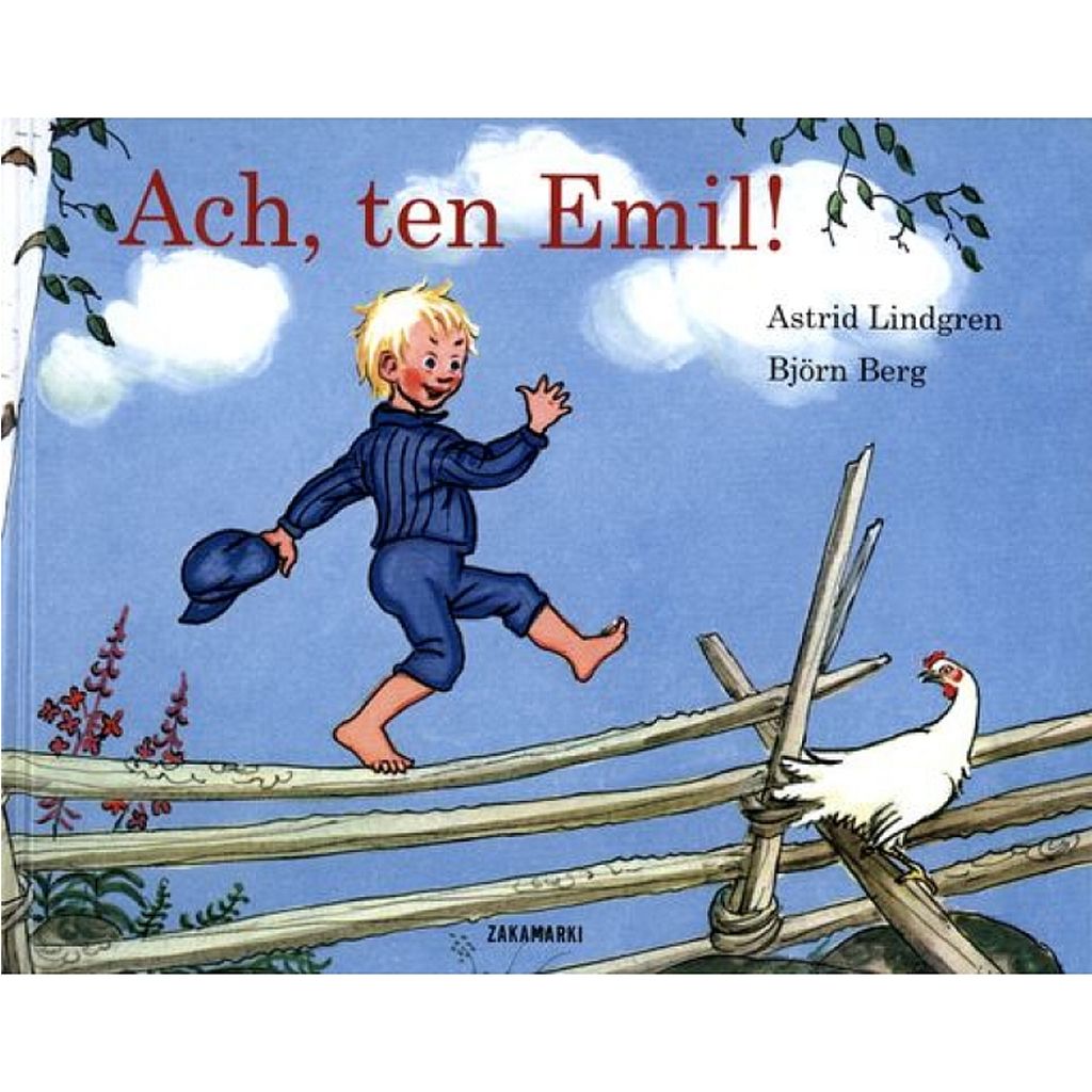 Ach, ten Emil! –  Astrid Lindgren, Björn Berg