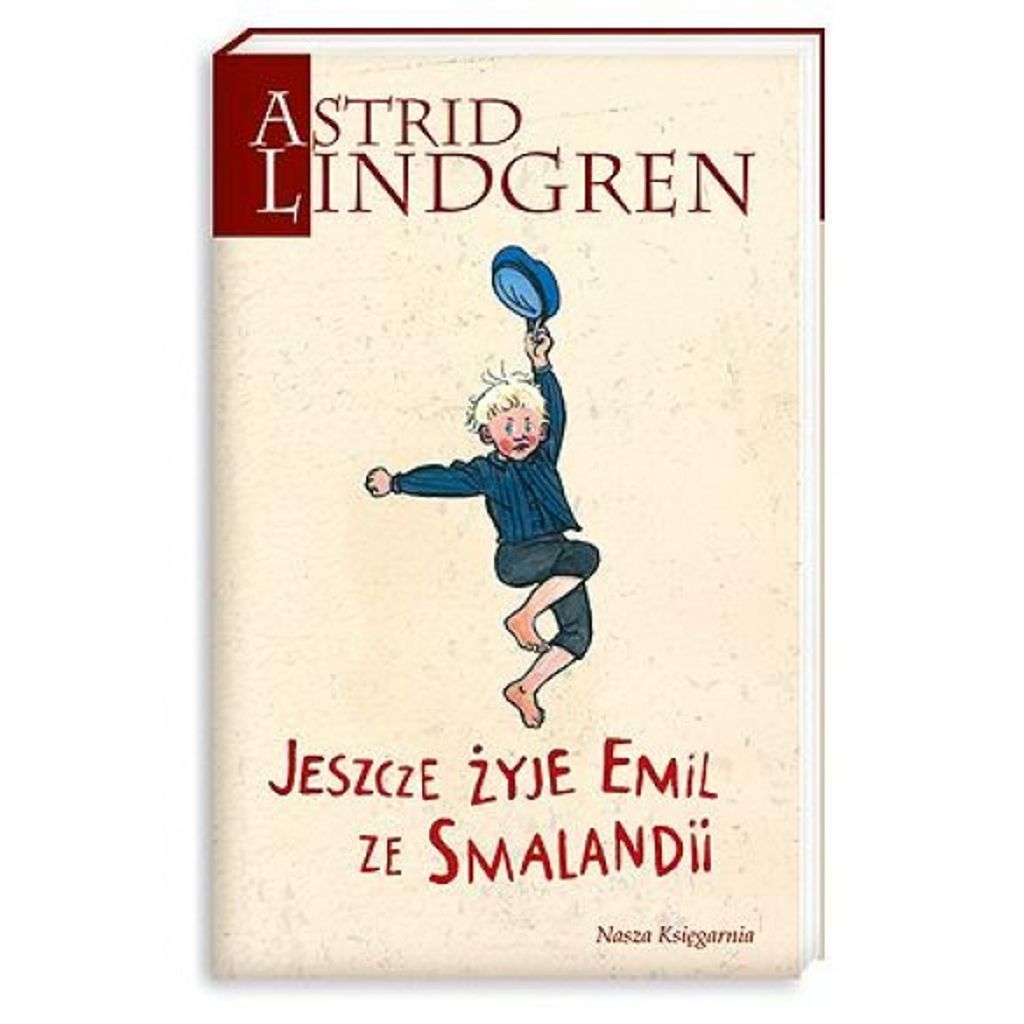Jeszcze żyje Emil ze Smalandii – Astrid Lindgren