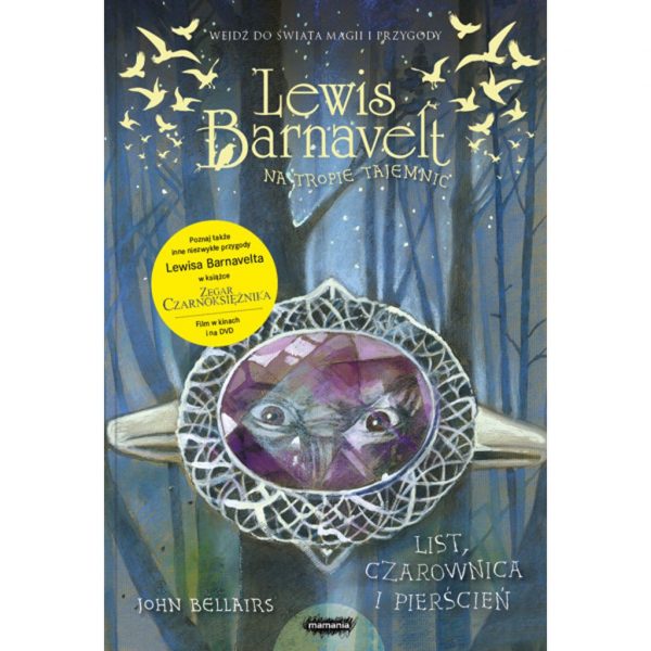 Lewis Barnavelt na tropie tajemnic. List, czarownica i pierścień