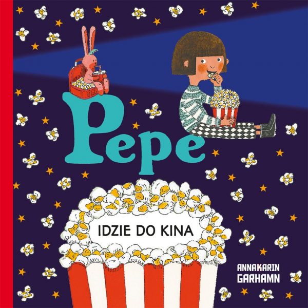 Pepe idzie do kina – Anna-Karin Garhamn