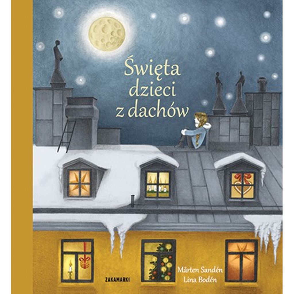 Święta dzieci z dachów – Mårten Sandén