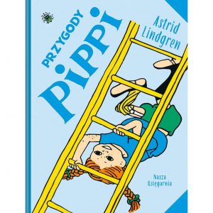 Przygody Pippi – Astrid Lindgren
