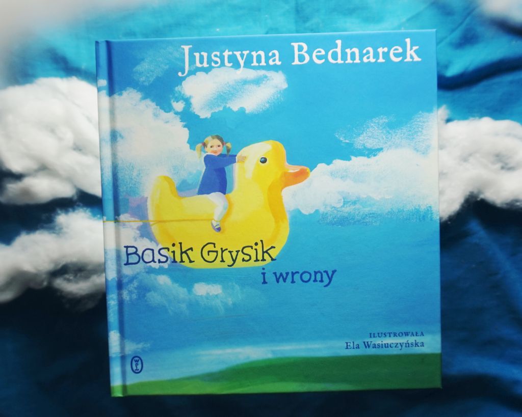 Basik Grysik i wrony – Justyna Bednarek Ela Wasiuczyńska