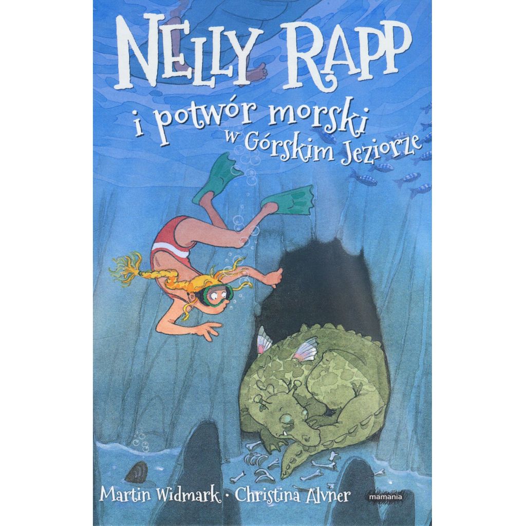 Nelly Rapp i potwór morski w Górskim Jeziorze – Martin Widmark