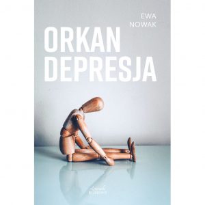 Orkan. Depresja - Ewa Nowak