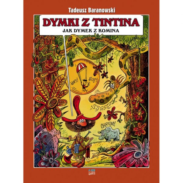 Dymki z Tintina jak dymek z komina – Tadeusz Baranowski