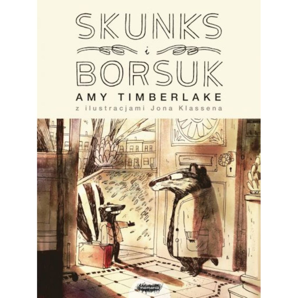 Skunks i Borsuk – Amy Timberlake Jon Klassen
