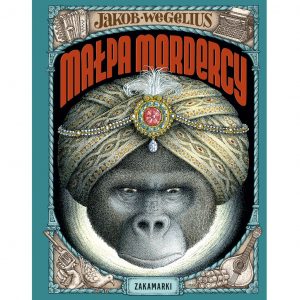 Małpa mordercy - Jakob Wegelius