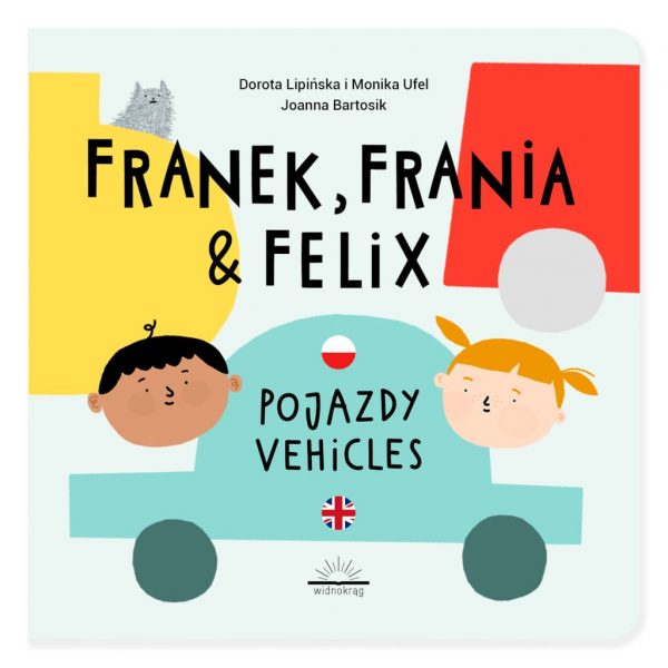 Franek, Frania i Felix. Pojazdy | Vehicles