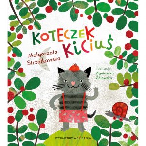 Koteczek Kiciuś - Małgorzata Strzałkowska