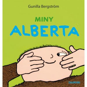 Miny Alberta - Gunilla Bergström