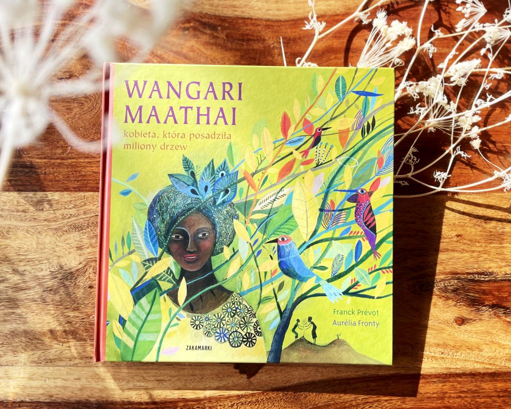 Wangari Maathai – kobieta, która posadziła miliony drzew