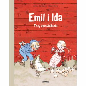 Emil i Ida. Trzy opowiadania - Astrid Lindgren, Björn Berg