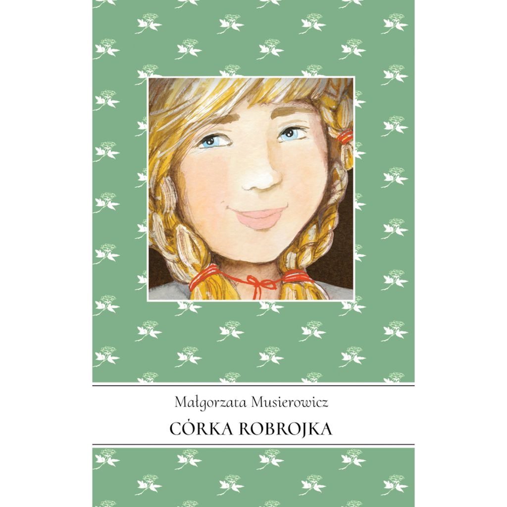 Córka Robrojka Jeżycjada Tom 11