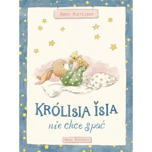 Królisia Isia nie chce spać