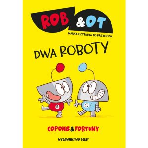 Rob & Ot Dwa roboty Tom 1