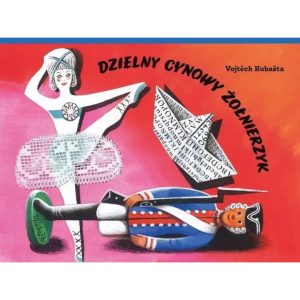 Dzielny cynowy żołnierzyk - Vojtech Kubasta - POP-UP