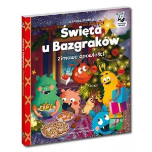 Święta u Bazgraków Zimowe opowieści