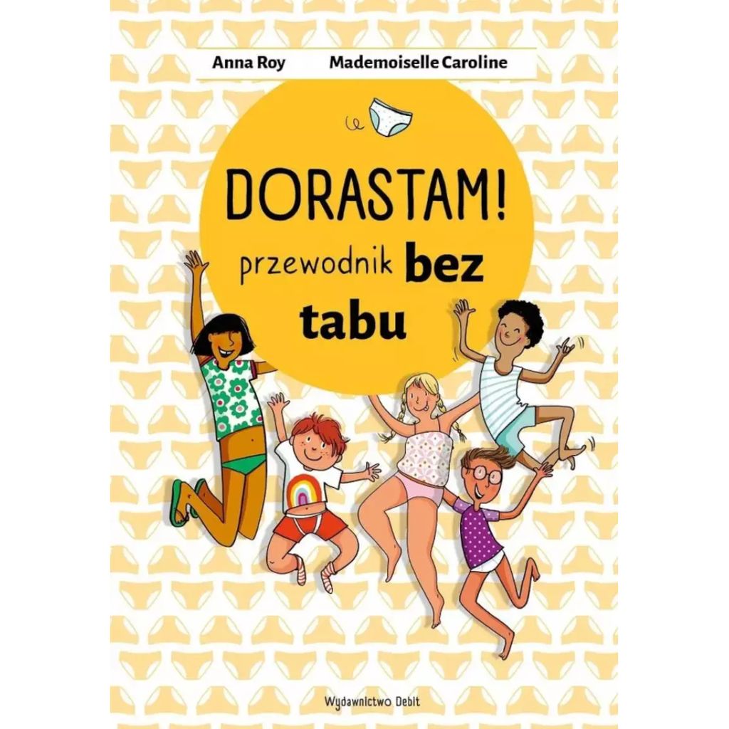 Dorastam! Przewodnik bez tabu