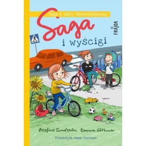 Saga z ulicy Słonecznikowej Saga i wyścigi