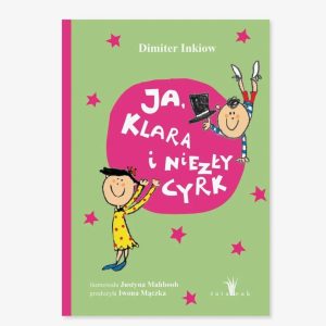 Ja, Klara i niezły cyrk Ja, Klara i niezły cyrk